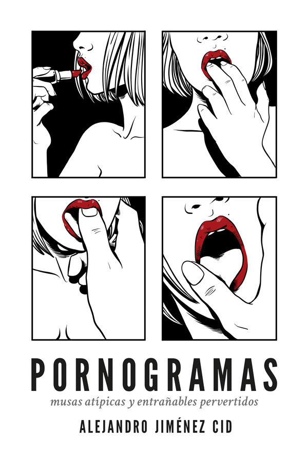 Pornogramas musas atípicas y entrañables pervertidos