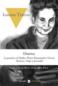 Diarios. La poesía y el Hades: Pierre Emmanuel y Grecia.Rastreo. Viaje a Jerusalén