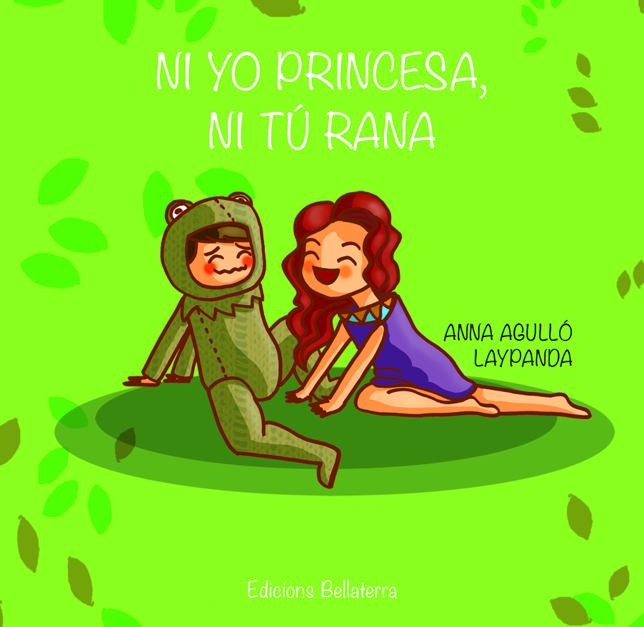 Ni yo princesa, ni tú rana