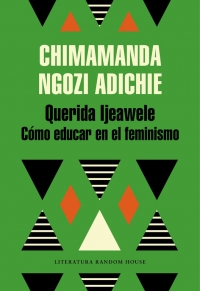 Querida Ljeawele. Cómo educar en el feminismo 