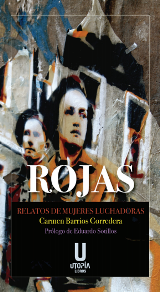 Rojas. Relatos de mujeres luchadoras