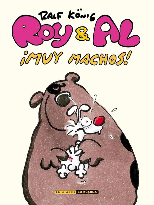 Roy & Al ¡Muy machos!