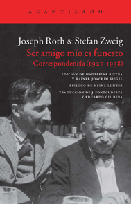 Ser amigo mío es funesto. Correspondencia (1927-1938)