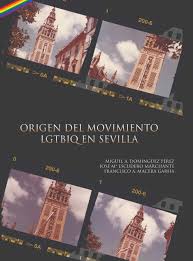 Origen del movimiento LGTBIQ en Sevilla