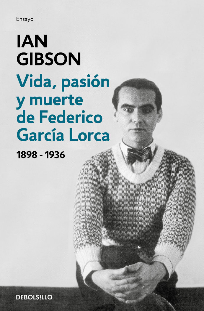 Vida, pasión y muerte de federico García Lorca 1898-1936