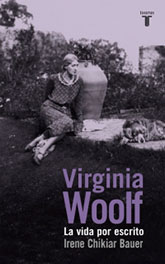 Virginia Woolf. La vida por escrito